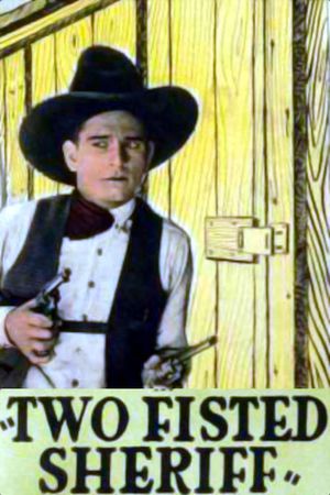 A Two-Fisted Sheriff's poster
