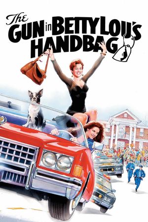 The Gun in Betty Lou's Handbag's poster