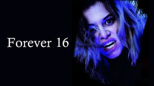 Forever 16's poster