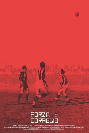 Force and Courage, Rise and Decline of an Italian Football Club's poster