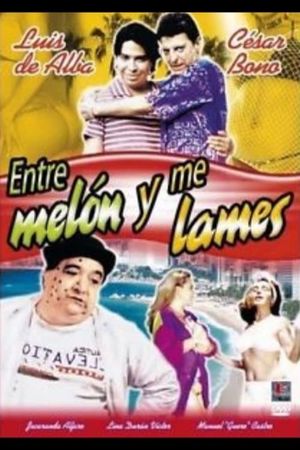 Entre melón y me lames's poster