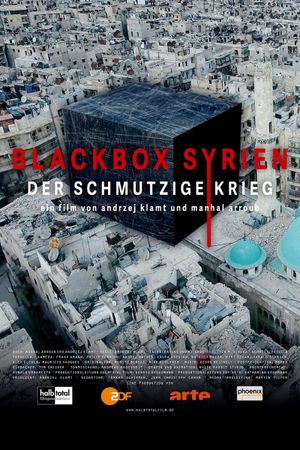 Black Box Syria: The Dirty War's poster