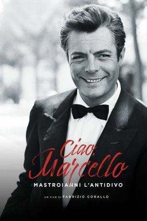 Ciao Marcello, Mastroianni l'antidivo's poster