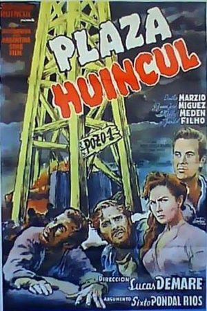 Plaza Huincul (Pozo Uno)'s poster