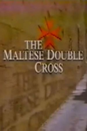 The Maltese Double Cross's poster