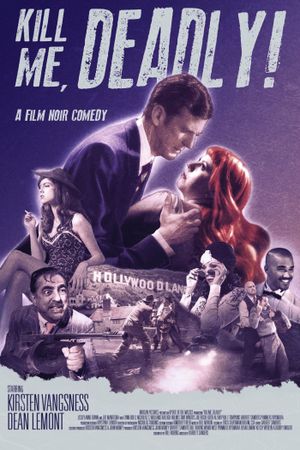 Kill Me, Deadly's poster