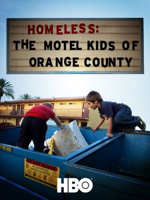 Homeless: The Motel Kids of Orange County's poster