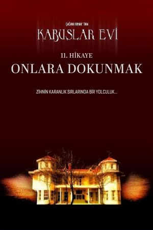 Kabuslar Evi: Onlara Dokunmak's poster