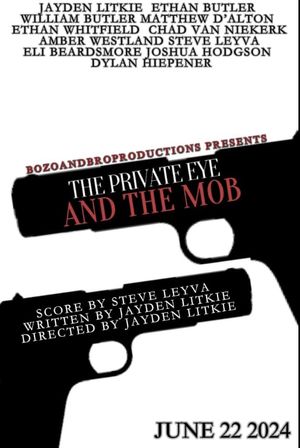 The Private Eye And The Mob's poster