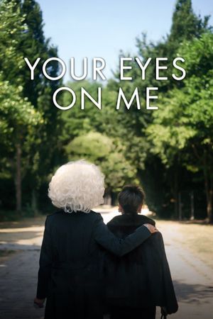 Your Eyes on Me's poster