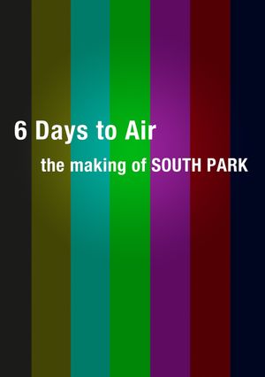6 Days to Air: The Making of South Park's poster