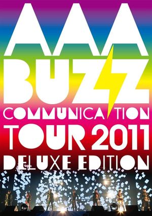 AAA BUZZ COMMUNICATION TOUR 2011 DELUXE EDITION's poster