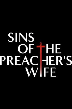 Sins of the Preacher’s Wife's poster