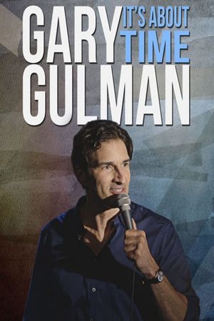 Gary Gulman: It's About Time's poster