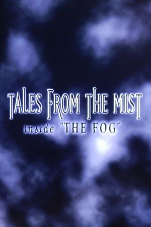 Tales from the Mist: Inside 'The Fog''s poster image