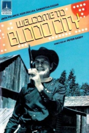 Welcome to Blood City's poster