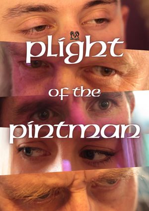 Plight of the Pintman's poster