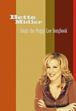 Bette Midler Sings the Peggy Lee Songbook's poster