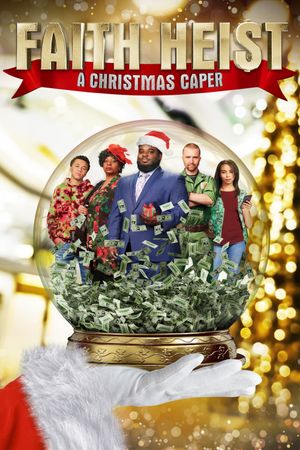 Faith Heist: A Christmas Caper's poster