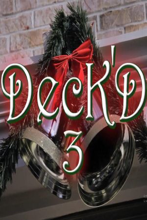 Deck'd 3's poster