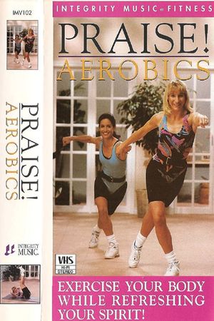 Praise! Aerobics's poster