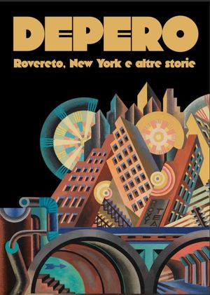 Depero: Rovereto, New York and Other Stories's poster