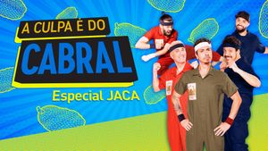 A Culpa é do Cabral: Especial J.A.C.A.'s poster