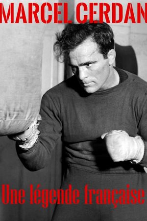 Marcel Cerdan, une légende française's poster image