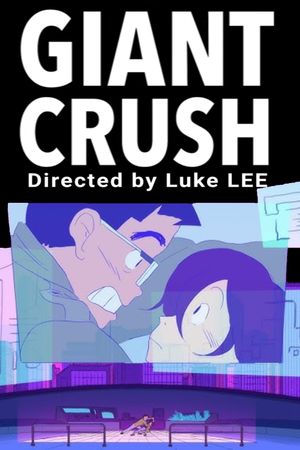 Giant Crush's poster