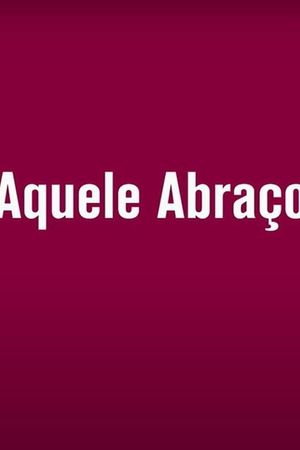 Aquele Abraço's poster