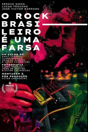 O ROCK BRASILEIRO É UMA FARSA's poster