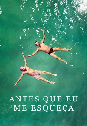 Antes que Eu Me Esqueça's poster