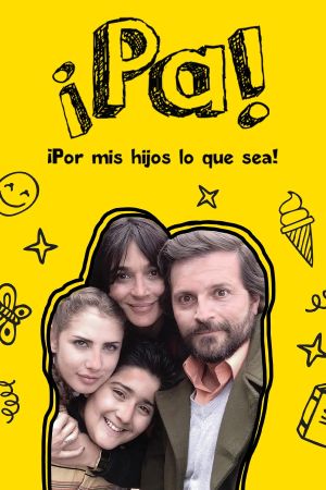 Pa ¡Por mis hijos lo que sea!'s poster