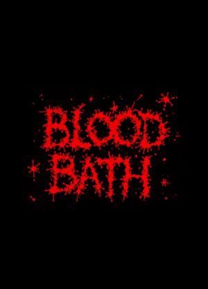Blood Bath's poster
