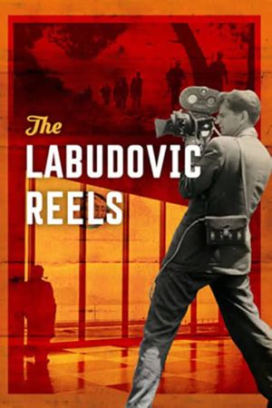 Ciné-Guerrillas: Scenes from the Labudovic Reels's poster