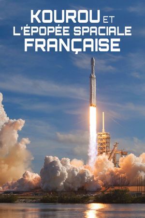 Kourou et l'épopée spatiale française's poster