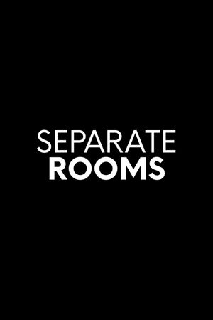 Separate Rooms's poster