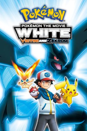 Pokémon the Movie: White - Victini and Zekrom's poster