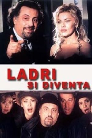 Ladri si diventa's poster