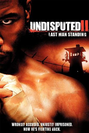 Undisputed II: Last Man Standing's poster