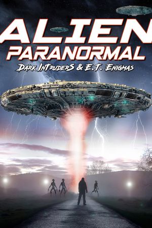 Alien Paranormal: Dark Intruders and ET Enigmas's poster