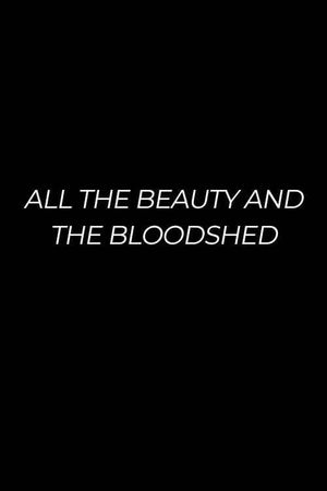 All the Beauty and the Bloodshed's poster