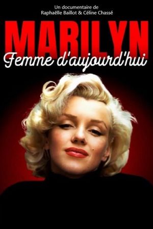 Marilyn, femme d'aujourd'hui's poster