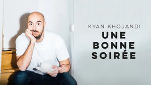 Kyan Khojandi : Une bonne soirée's poster