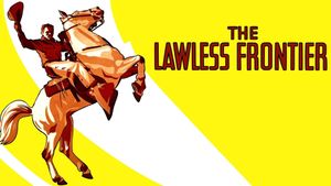 The Lawless Frontier's poster