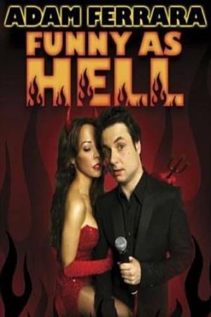 Adam Ferrara: Funny As Hell's poster