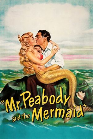 Mr. Peabody and the Mermaid's poster