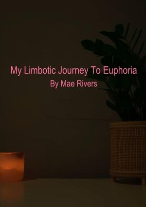 My Limbotic Journey To Euphoria's poster