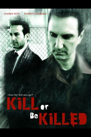 Kill or Be Killed's poster