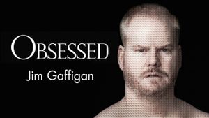 Jim Gaffigan: Obsessed's poster